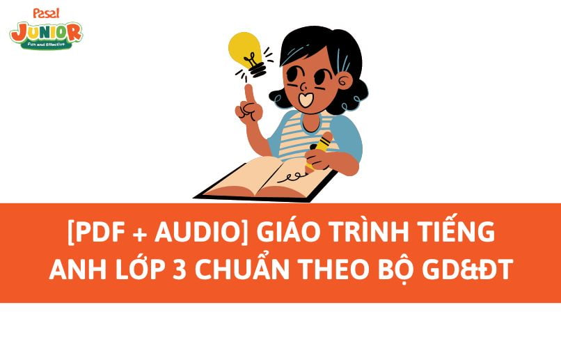 [PDF + Audio] Giáo trình tiếng Anh lớp 3 chuẩn theo Bộ GD&ĐT