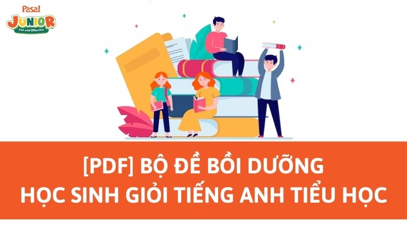 [PDF] Bộ đề bồi dưỡng học sinh giỏi tiếng Anh tiểu học